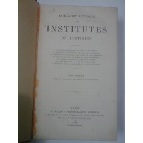   EXPLICATION   METHODIQUE  DES  INSTITUTES   DE  JUSTINIEN